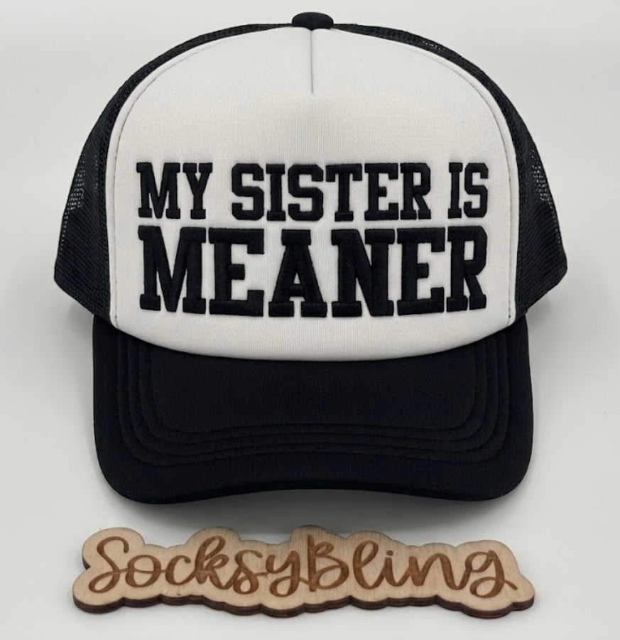 My Sister Is Meaner Hat