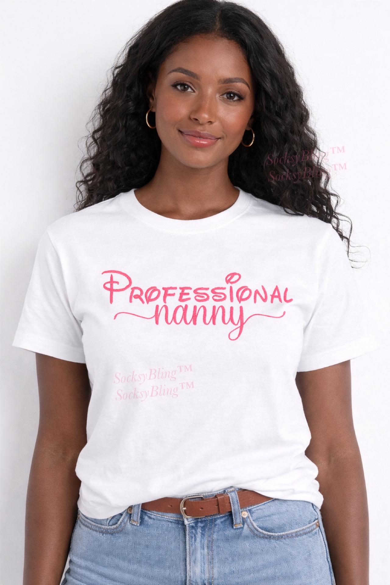 Embroidered Professional Nanny Shirt| Gift for Nanny| Nanny Appreciation Week| Childcare Gift| Professional Nanny Shirt