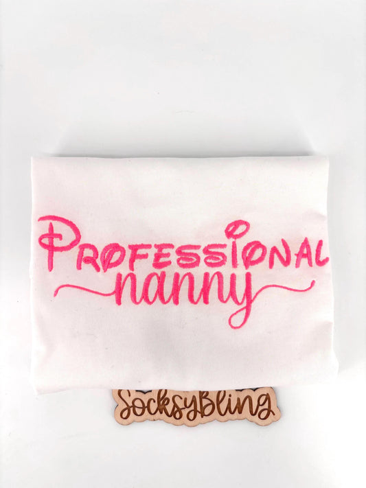 Embroidered Professional Nanny Shirt| Gift for Nanny| Nanny Appreciation Week| Childcare Gift| Professional Nanny Shirt