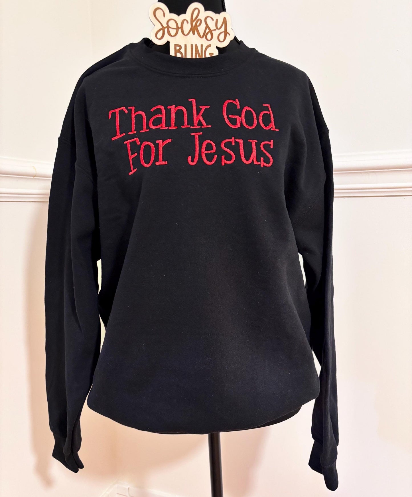 Thank God For Jesus Embroidered Sweatshirt | Christian Faith Wear| Red Letter Embroidery | Gospel Streetwear | Unisex Crewneck Gift