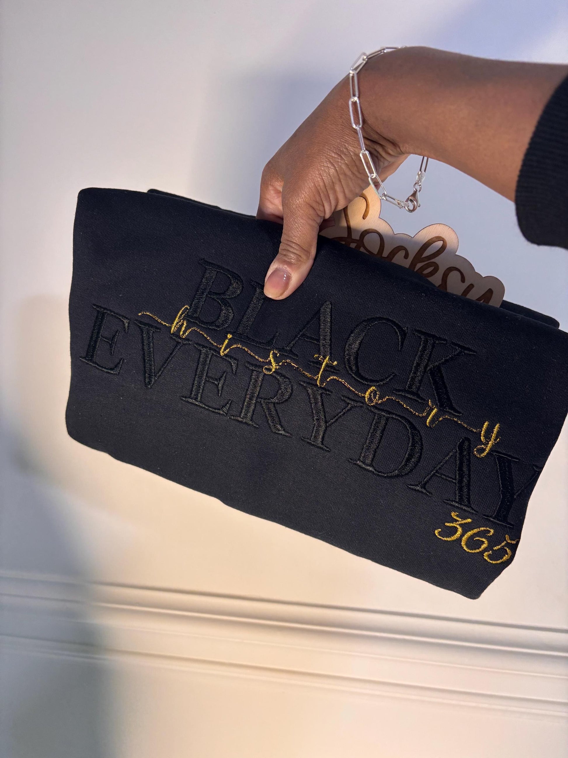 Embroidered Black History Everyday 365 Embroidered Sweatshirt | Black-on-Black Gold Script | Premium Handmade Crewneck